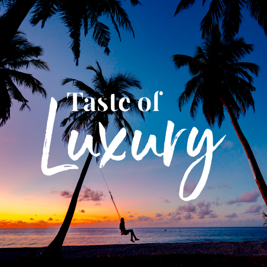 Taste of Luxury
